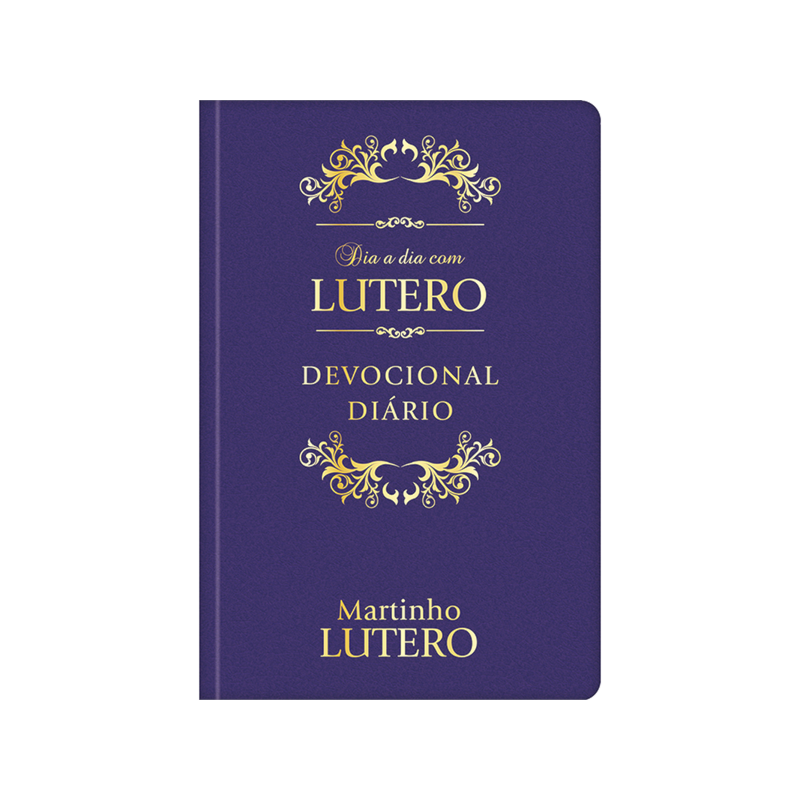 Dia a Dia com Lutero - Devocional diário - Capa couro: 365 meditações devocionais