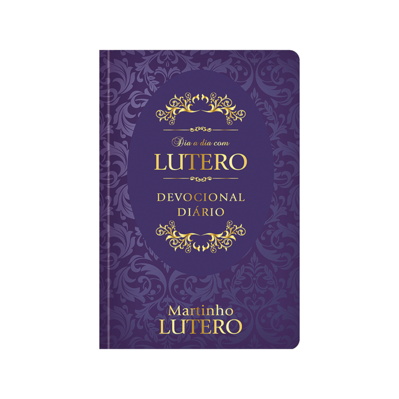 Dia a Dia com Lutero - Devocional diário - Capa dura