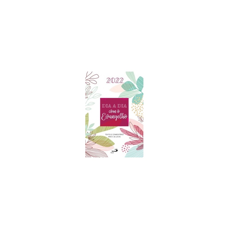 Dia a dia com o Evangelho 2022