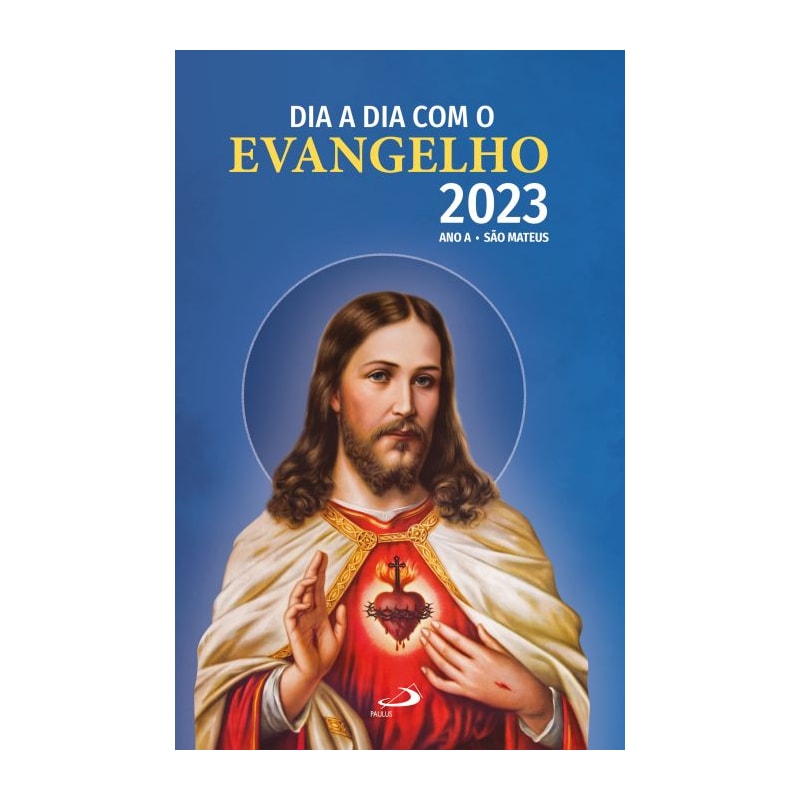 DIA A DIA COM O EVANGELHO 2023 - TEXTO E COMENTÁRIO - ANO A - SÃO MATHEUS - LIVRO