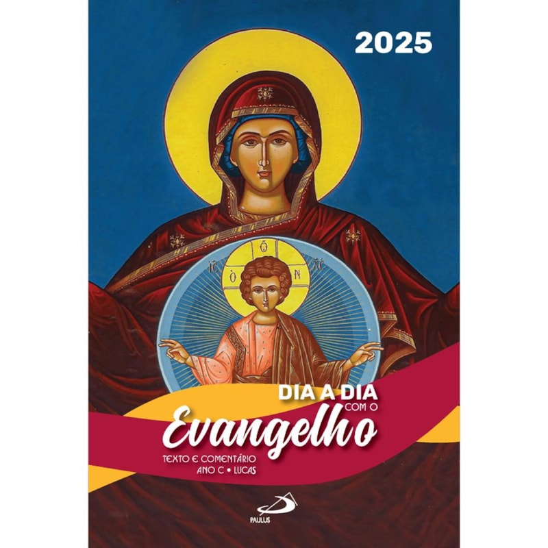 DIA A DIA COM O EVANGELHO 2025 - DEVOCIONAL