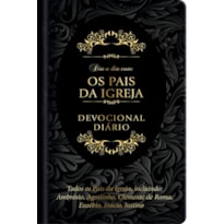 Dia a dia com os pais da Igreja - Devocional diário: 365 meditações devocionais