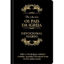 Dia a dia com os pais da Igreja - Devocional diário: Devocional diário