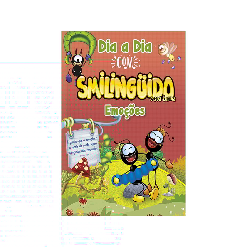Dia a dia com smilingüido - emoções: cultivando emoções saudáveis