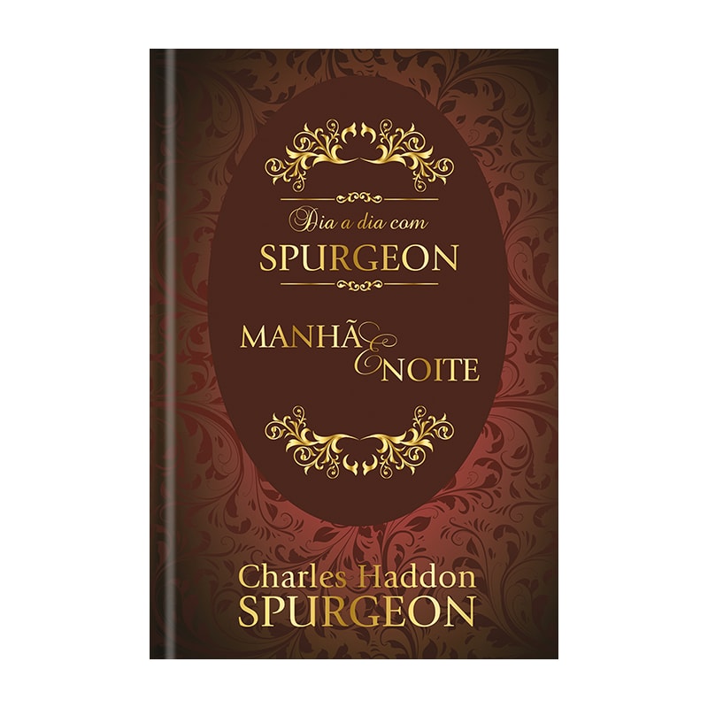 Dia a Dia com Spurgeon - Capa Dura: manhã e noite