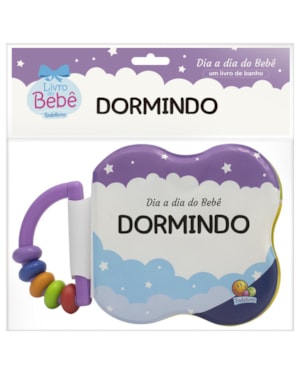 Dia a dia do Bebê - Um Livro de Banho: Dormindo