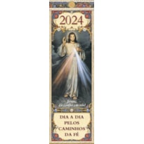 DIA A DIA PELOS CAMINHOS DA FÉ 2024 - CALENDÁRIO DOS SANTOS