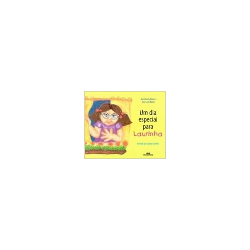 DIA ESPECIAL PARA LAURINHA (UM) - SERIE PATRICIA SECCO (AMIGOS ESPECIAIS) - 1ª