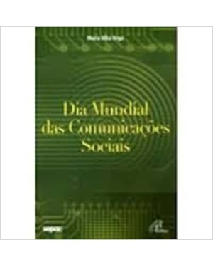 DIA MUNDIAL DAS COMUNICACOES SOCIAIS - 1ª