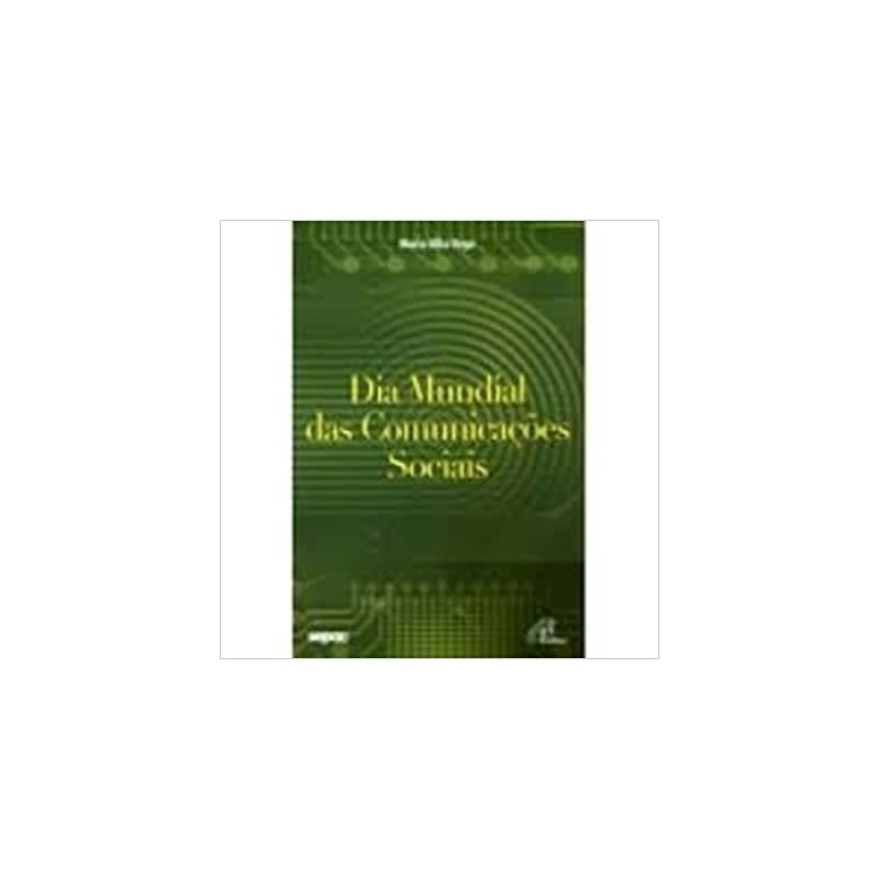 DIA MUNDIAL DAS COMUNICACOES SOCIAIS - 1ª