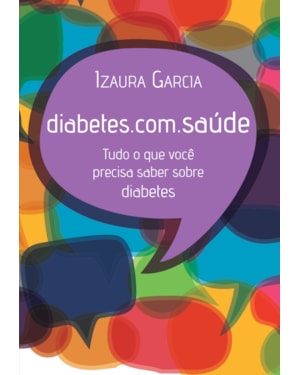 DIABETES.COM.SAÚDE: TUDO O QUE VOCÊ PRECISA SABER SOBRE DIABETES