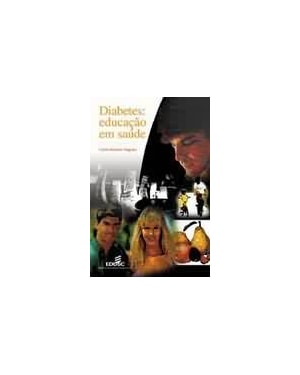 DIABETES - EDUCACAO EM SAUDE - COL. SAUDE E SOCIEDADE - 1