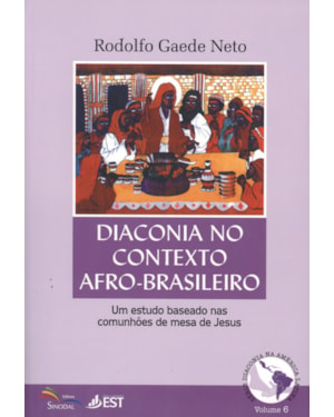 DIACONIA NO CONTEXTO AFRO BRASILEIRO