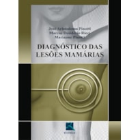 DIAGNÓSTICO DAS LESÕES MAMÁRIAS