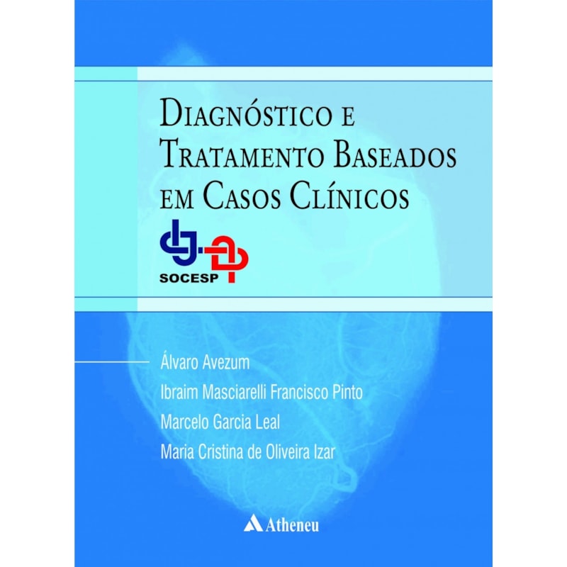 Diagnóstico e tratamento baseados em casos clínicos: SOCESP