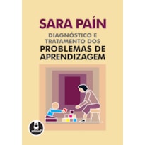 DIAGNÓSTICO E TRATAMENTO DOS PROBLEMAS DE APRENDIZAGEM