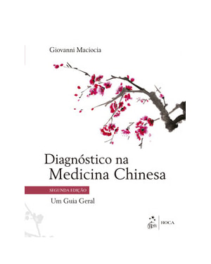 Diagnóstico na medicina chinesa - Um guia geral