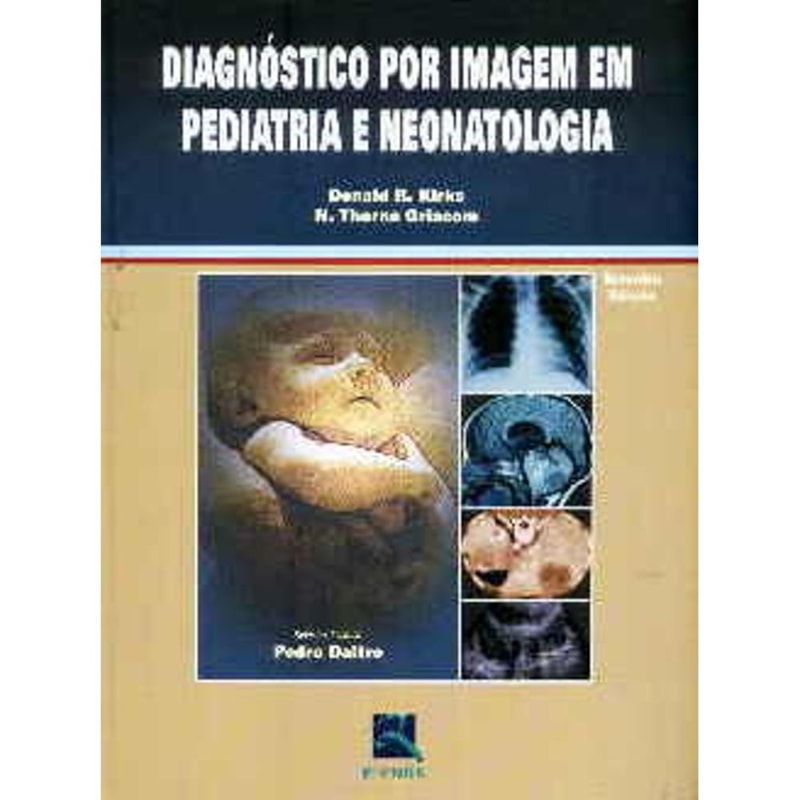 DIAGNÓSTICO POR IMAGEM EM PEDIATRIA E NEONATOLOGIA