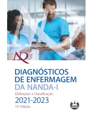 DIAGNÓSTICOS DE ENFERMAGEM DA NANDA-I: DEFINIÇÕES E CLASSIFICAÇÃO - 2021-2023
