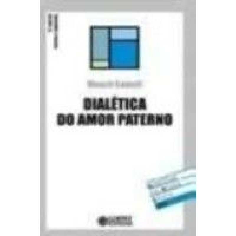 DIALETICA DO AMOR PATERNO