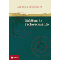 DIALÉTICA DO ESCLARECIMENTO