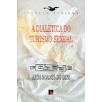 DIALETICA DO TURISMO SEXUAL, A