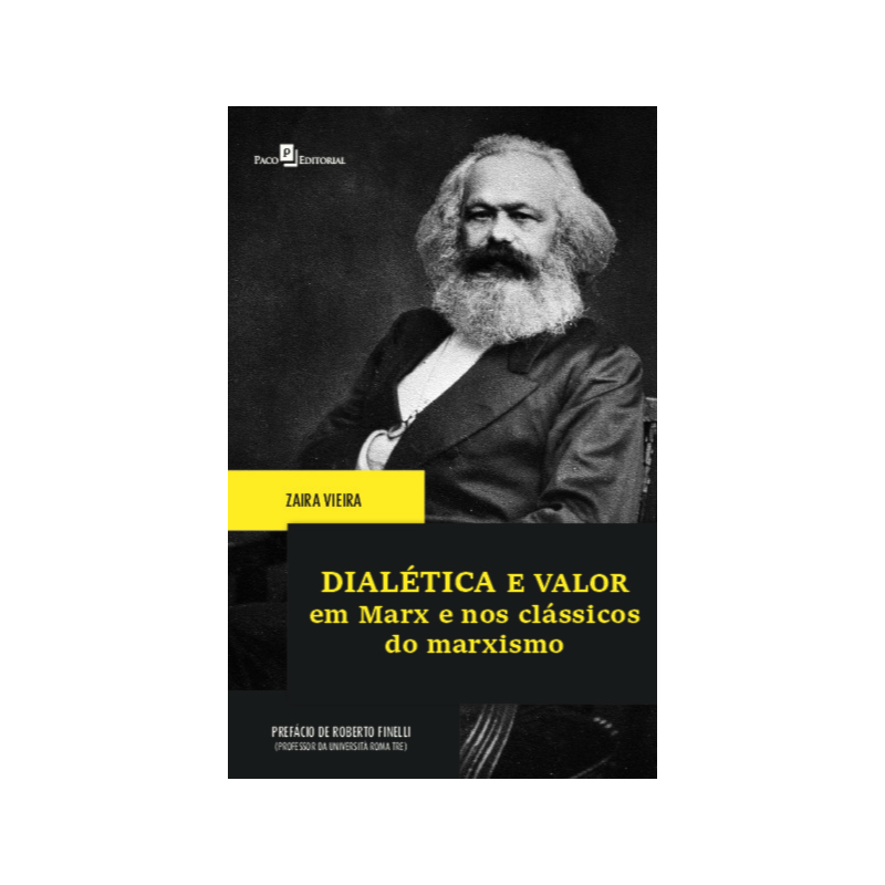 Dialética e valor em Marx e nos clássicos do marxismo