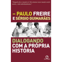 DIALOGANDO COM A PRÓPRIA HISTÓRIA