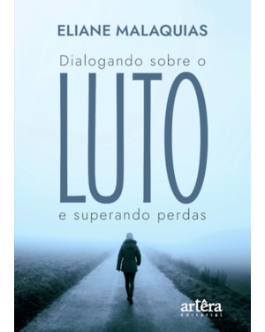 DIALOGANDO SOBRE O LUTO E SUPERANDO PERDAS