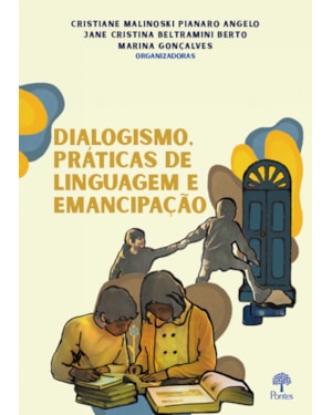 DIALOGISMO: PRÁTICAS DE LINGUAGEM E EMANCIPAÇÃO