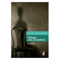 DIÁLOGO COM AS SOMBRAS