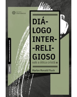 DIÁLOGO INTER-RELIGIOSO SOB A ÓTICA CRISTÃ