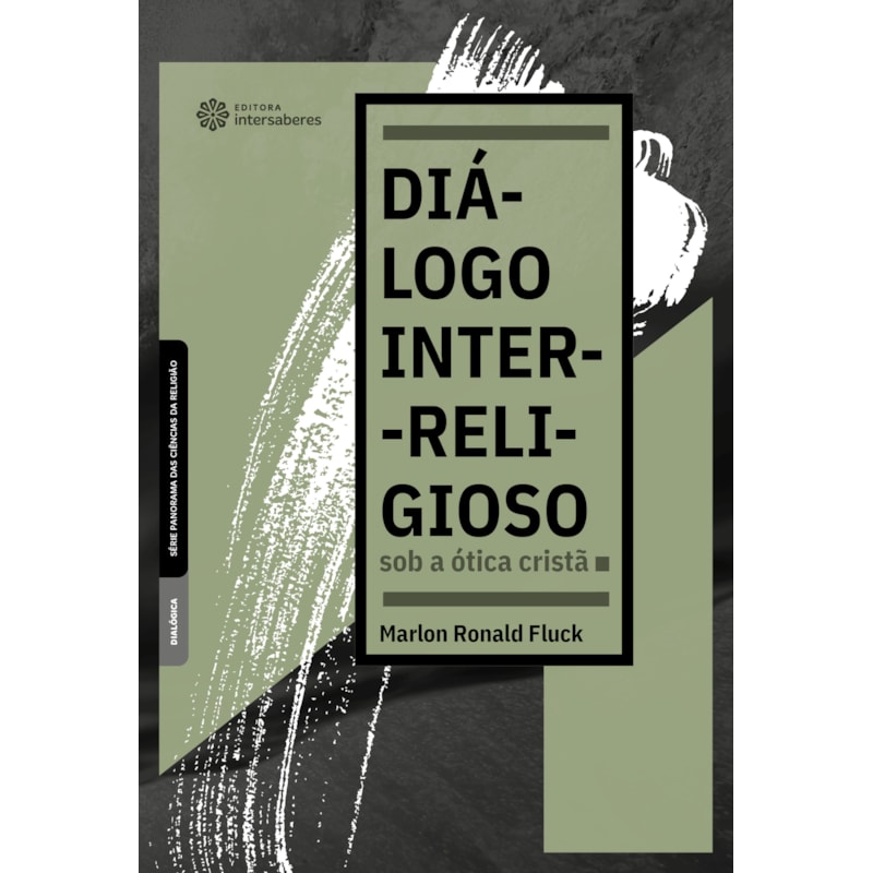 DIÁLOGO INTER-RELIGIOSO SOB A ÓTICA CRISTÃ