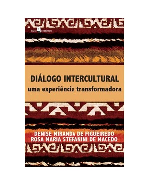 Diálogo intercultural: uma experiência transformadora
