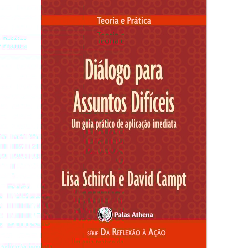 DIÁLOGO PARA ASSUNTOS DIFÍCEIS: UM GUIA PRÁTICO DE APLICAÇÃO IMEDIATA
