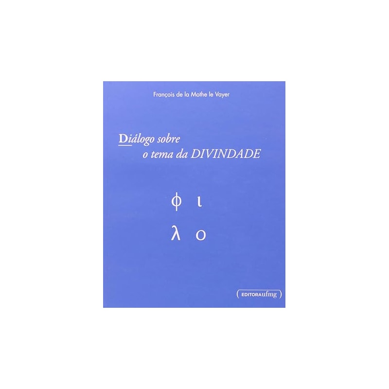 DIALOGO SOBRE O TEMA DA DIVINDADE - COL.TRAVESSIAS