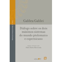 DIÁLOGO SOBRE OS DOIS MÁXIMOS SISTEMAS DO MUNDO PTOLOMAICO E COPERNICANO