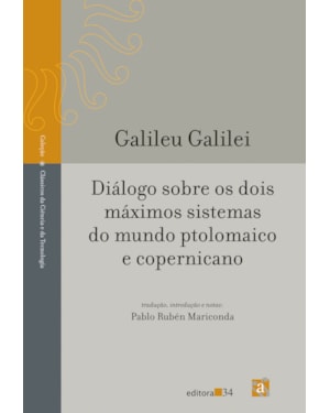 DIÁLOGO SOBRE OS DOIS MÁXIMOS SISTEMAS DO MUNDO PTOLOMAICO E COPERNICANO