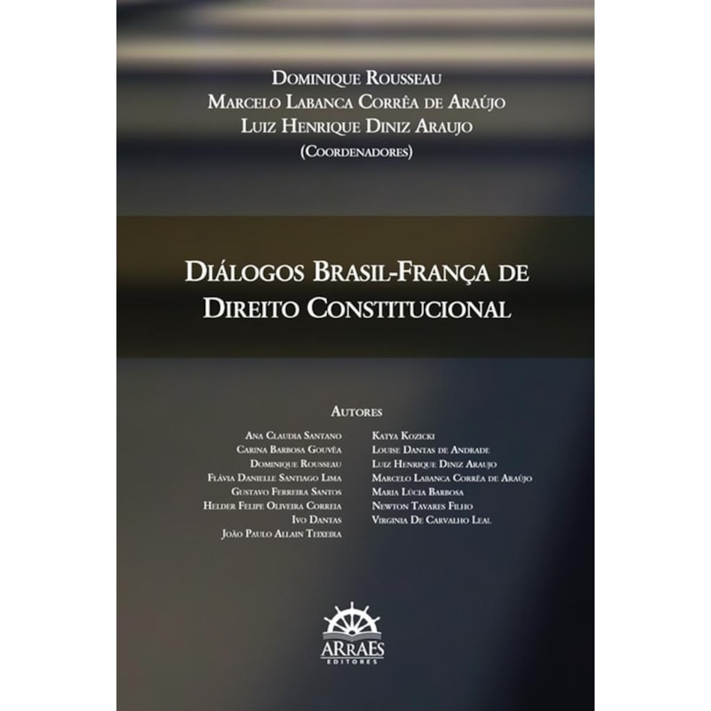 DIÁLOGOS BRASIL-FRANÇA DE DIREITO CONSTITUCIONAL