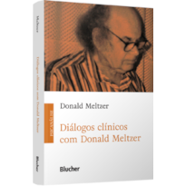 Diálogos clínicos com Donald Meltzer