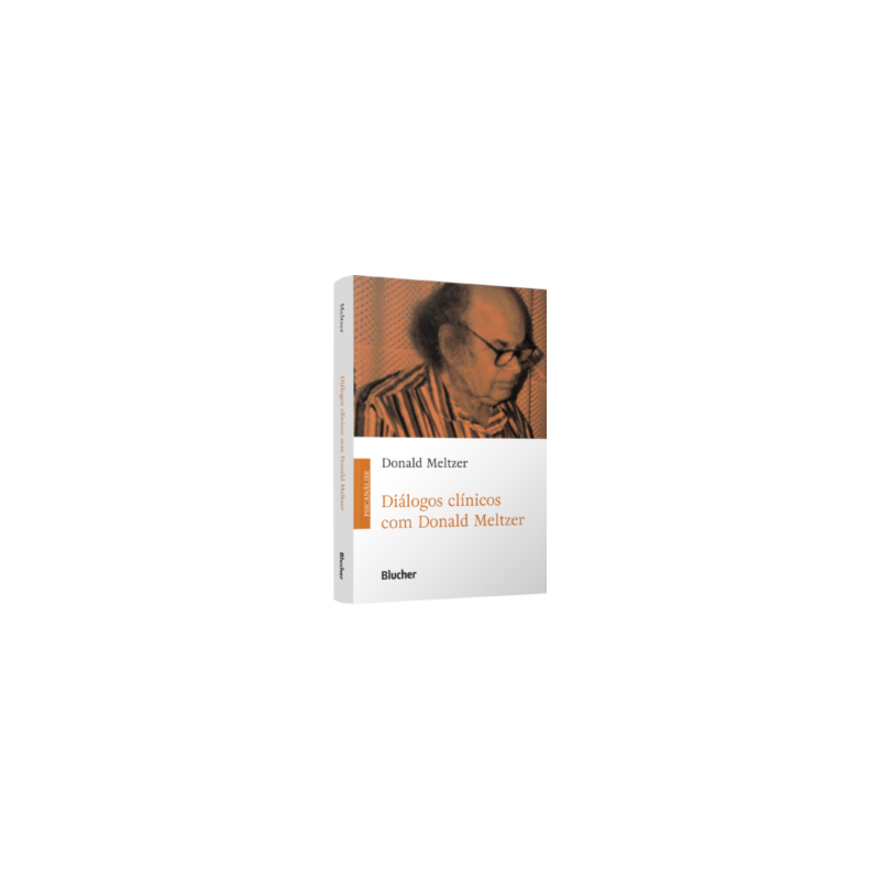 Diálogos clínicos com Donald Meltzer