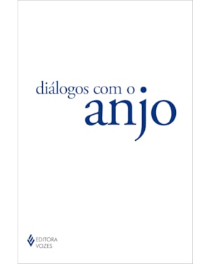 DIÁLOGOS COM O ANJO