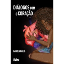 DIÁLOGOS COM O CORAÇÃO