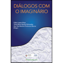 DIÁLOGOS COM O IMAGINÁRIO