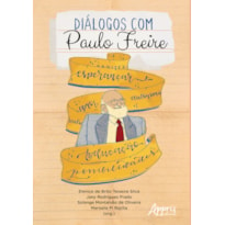 DIÁLOGOS COM PAULO FREIRE