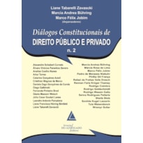 DIÁLOGOS CONSTITUCIONAIS DE DIREITO PÚBLICO E PRIVADO