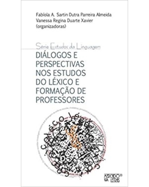 Diálogos e perspectivas nos estudos do léxico e formação de professores
