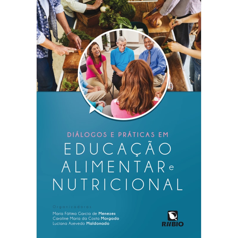 Diálogos e práticas em educação alimentar e nutricional