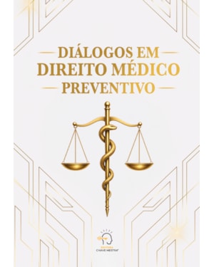 Diálogos em Direito Médico Preventivo