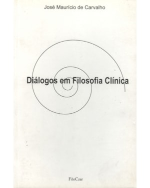 DIÁLOGOS EM FILOSOFIA CLÍNICA